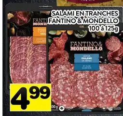 Supermarché PA SALAMI EN TRANCHES FANTINO & MONDELLO offer