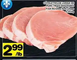 Supermarché PA CÔTELETTES DE LONGE DE PORC FRAIS DÉSOSSÉES | Fresh Boneless Pork Chops offer