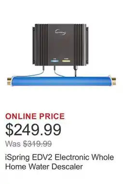 Costco iSpring EDV2 Electronic Whole Home Water Descaler offer