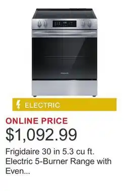 Costco Frigidaire 30 in 5.3 cu ft. Electric 5-Burner Range with Even Baking Technology offer