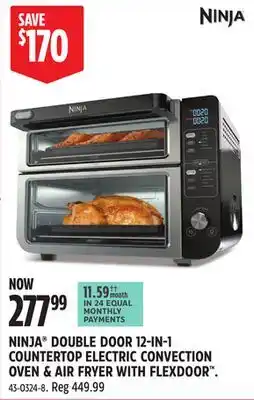 Canadian Tire NINJA DOUBLE DOOR 12-IN-1 COUNTERTOP ELECTRIC CONVECTION OVEN & AIR FRYER WITH FLEXDOOR offer