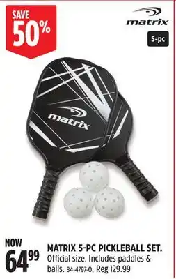 Canadian Tire MATRIX 5-PC PICKLEBALL SET offer