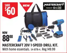Canadian Tire MASTERCRAFT 20V 1-SPEED DRILL KIT offer