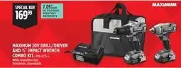 Canadian Tire MAXIMUM 20V DRILL/DRIVER AND 1⁄2˝ IMPACT WRENCH COMBO KIT offer