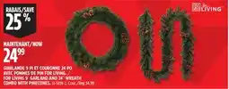 Canadian Tire FOR LIVING 9´ GARLAND AND 24˝ WREATH COMBO WITH PINECONES offer