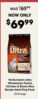 Petvalu Performatrin Ultra Wholesome Grains Chicken & Brown Rice Recipe Adult Dog Food offer