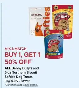 Petvalu ALL Benny Bully's and 6 oz Northern Biscuit Softies Dog Treats offer