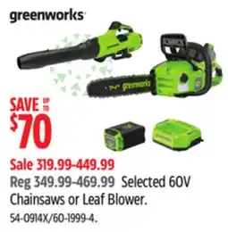 Canadian Tire greenworks Selected 60V Chainsaws or Leaf Blower offer