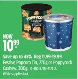 Canadian Tire Poppycock Festive Popcorn Tin, 270g or Poppycock Cashew, 300g offer