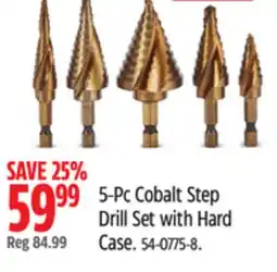 Canadian Tire MAXIMUM 5-Pc Cobalt Step Drill Set with Hard Case offer