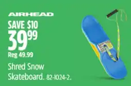 Canadian Tire AIRHEAD Shred Snow Skateboard offer