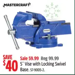 Canadian Tire Mastercraft 5˝ Vise with Locking Swivel Base offer