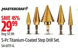 Canadian Tire Mastercraft 5-Pc Titanium-Coated Step Drill Set offer