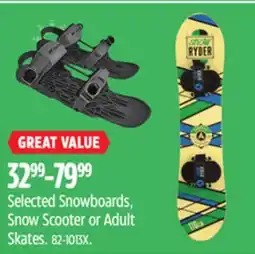 Canadian Tire Selected Snowboards, Snow Scooter or Adult Skates offer