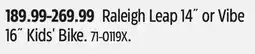 Canadian Tire Raleigh Leap 14˝ or Vibe 16˝ Kids' Bike offer