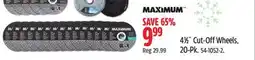 Canadian Tire MAXIMUM 41⁄2˝ Cut-Off Wheels offer
