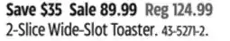 Canadian Tire PADERNO 2-Slice Wide-Slot Toaster offer