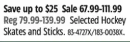 Canadian Tire Selected Hockey Skates and Sticks offer