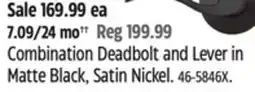 Canadian Tire SCHLAGE Combination Deadbolt and Lever in Matte Black, Satin Nickel.V offer