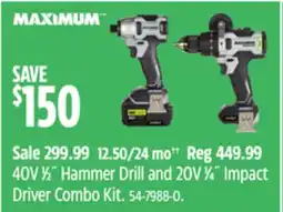 Canadian Tire MAXIMUM 40V 1⁄2˝ Hammer Drill and 20V 1⁄4˝ Impact Driver Combo Kit offer