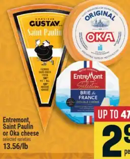 Marché Adonis ENTREMONT, SAINT PAULIN OR OKA CHEESE offer