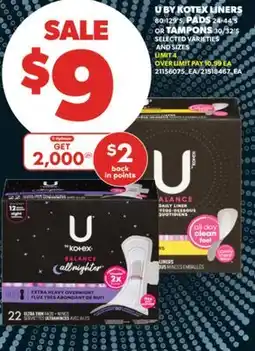 Real Canadian Superstore U BY KOTEX LINERS, 80-129'S, PADS, 24-44'S OR TAMPONS, 30/32'S offer