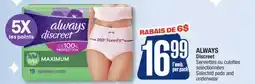 Jean Coutu ALWAYS Discreet Selected pads and underwear offer