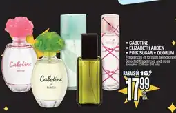 Jean Coutu CABOTINE, ELIZABETH ARDEN, PINK SUGAR, QUORUM Selected fragrances and sizes offer