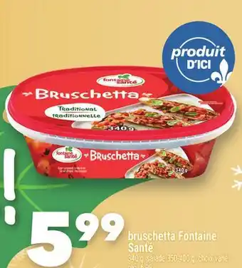 Marche Ami BRUSCHETTA FONTAINE SANTÉ offer