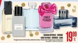 Jean Coutu BANANA REPUBLIC, CHROME, EMILY IN PARIS, HUMMER, SUNG Selected fragrances and sizes offer