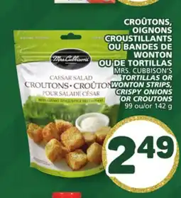 Marché Bonichoix MRS. CUBBISON'S TORTILLAS OR WONTON STRIPS, CRISPY ONIONS OR CROUTONS offer