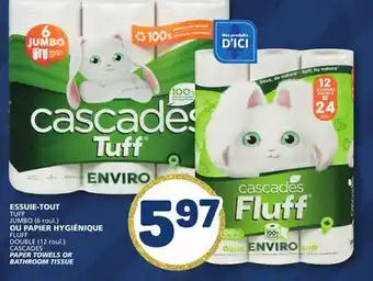 Marché Bonichoix TUFF JUMBO (6 roul.) or DOUBLE (12 roul.) CASCADES PAPER TOWELS OR BATHROOM TISSUE offer