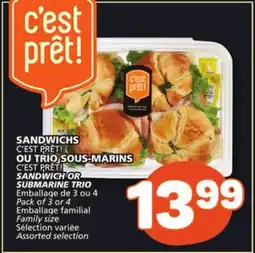Marché Bonichoix C'EST PRÊT! SANDWICH OR SUBMARINE TRIO offer