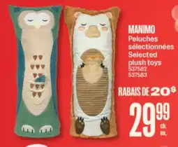 Jean Coutu MANIMO Selected plush toys offer