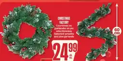 Jean Coutu CHRISTMAS FACTORY Selected wreaths and pine garlands offer