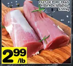 Supermarché PA FILET DE PORC FRAIS | Fresh Pork Tenderloin offer