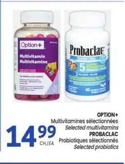 Uniprix OPTION+ Multivitamines sélectionnées, PROBACLAC Probiotiques sélectionnés/ Selected probiotics offer