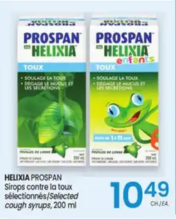 Uniprix HELIXIA PROSPAN Sirops contre la toux sélectionnés/Selected cough syrups offer