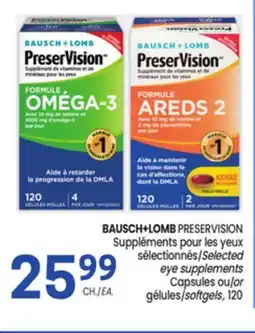 Uniprix BAUSCH+LOMB PRESERVISION Suppléments pour les yeux sélectionnés/Selected eye supplements offer