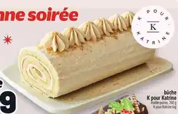 Metro BÛCHE K POUR KATRINE | K POUR KATRINE LOG offer