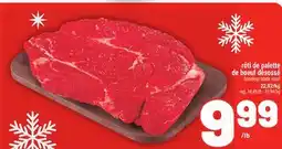 Metro RÔTI DE PALETTE DE BOEUF DÉSOSSÉ |BONELESS BLADE ROAST offer