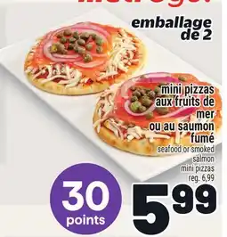 Metro MINI PIZZAS AUX FRUITS DE MER OU AU SAUMON offer