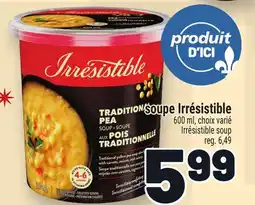 Metro SOUPE IRRÉSISTIBLE | IRRÉSISTIBLE SOUP offer