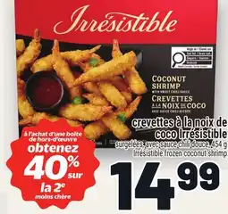 Metro CREVETTES À LA NOIX DE COCO IRRÉSISTIBLE | IRRÉSISTIBLE FROZEN COCONUT SHRIMP offer