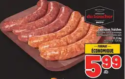 Metro SAUCISSES FRAÎCHES | FRESH SAUSAGES offer