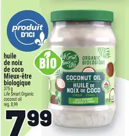 Metro HUILE DE NOIX DE COCO MIEUX‑ÊTRE BIOLOGIQUE | LIFE SMART ORGANIC COCONUT OIL offer