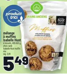 Metro MÉLANGE À MUFFINS ISABELLE HUOT | ISABELLE HUOT MUFFIN MIX offer