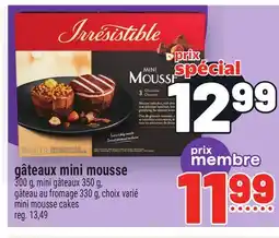 Metro GÂTEAUX MINI MOUSSE | MINI MOUSSE CAKES offer