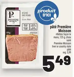 Metro PÂTÉ PREMIÈRE MOISSON | PREMIÈRE MOISSON LIVER OR COUNTRY STYLE offer