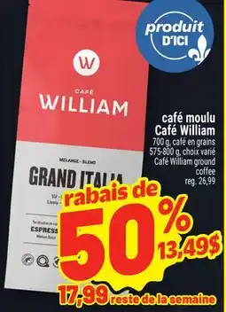 Metro CAFÉ MOULU CAFÉ WILLIAM | CAFÉ WILLIAM GROUND COFFEE offer